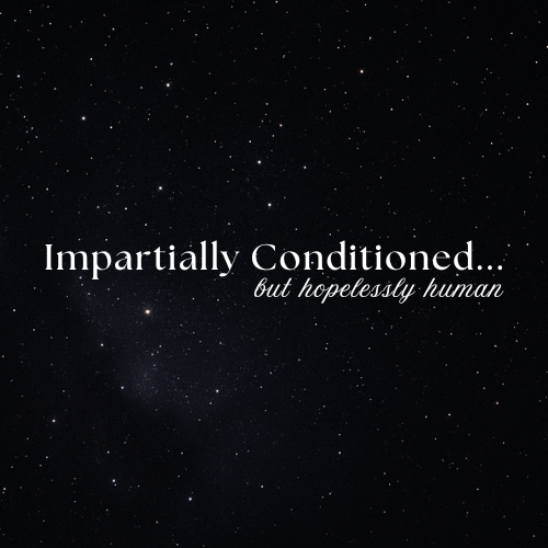 Impartially Conditioned